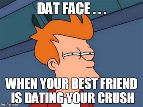 when your best friend is dating your crush